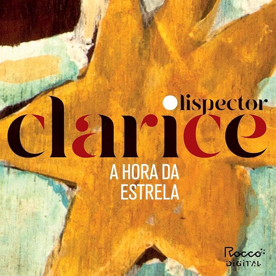 A Hora Da Estrela de Clarice Lispector 7833895