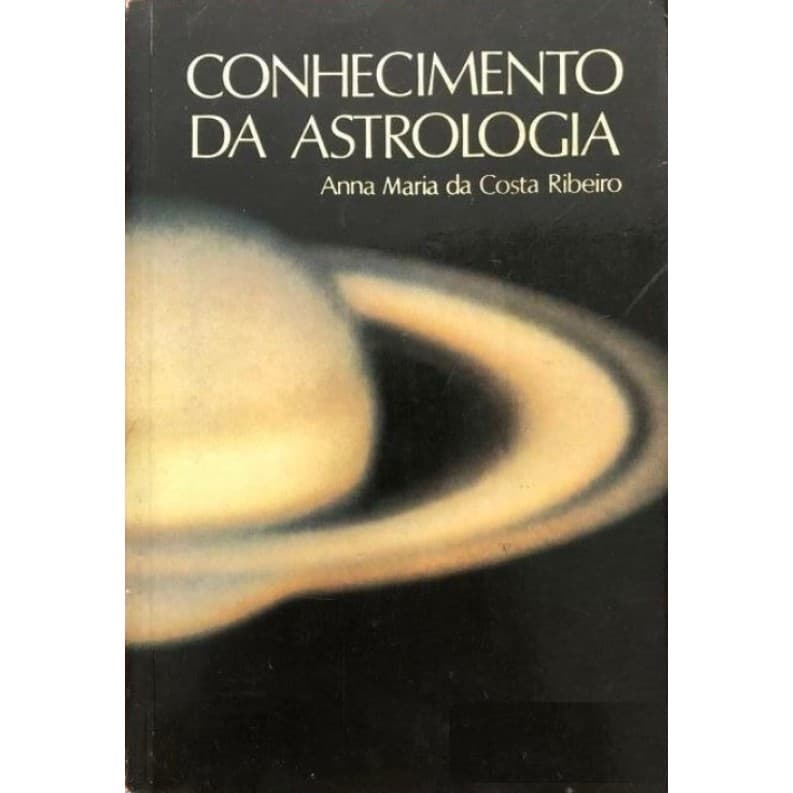 Conhecimento da Astrologia de Anna Maria da Costa Ribeiro - Mem