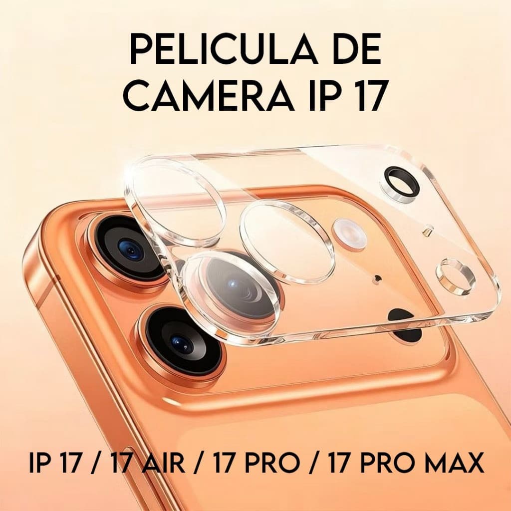 Película de Proteção para Câmera Transparente iPhone 17 17 Air 17 Pro 17 Pro Max – Linha Premium