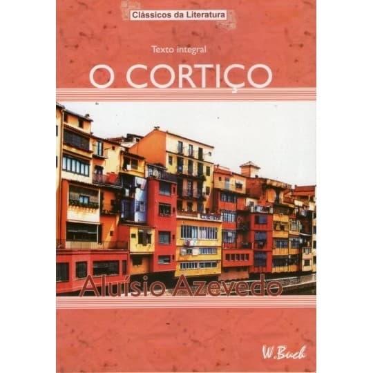 O Cortiço autor Aluisio Azevedo