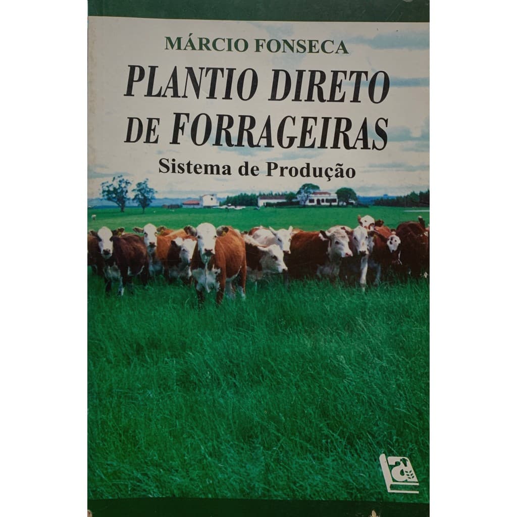 Plantio Direto de Forrageiras - sistema de Produção de Márcio Fonseca 7805394