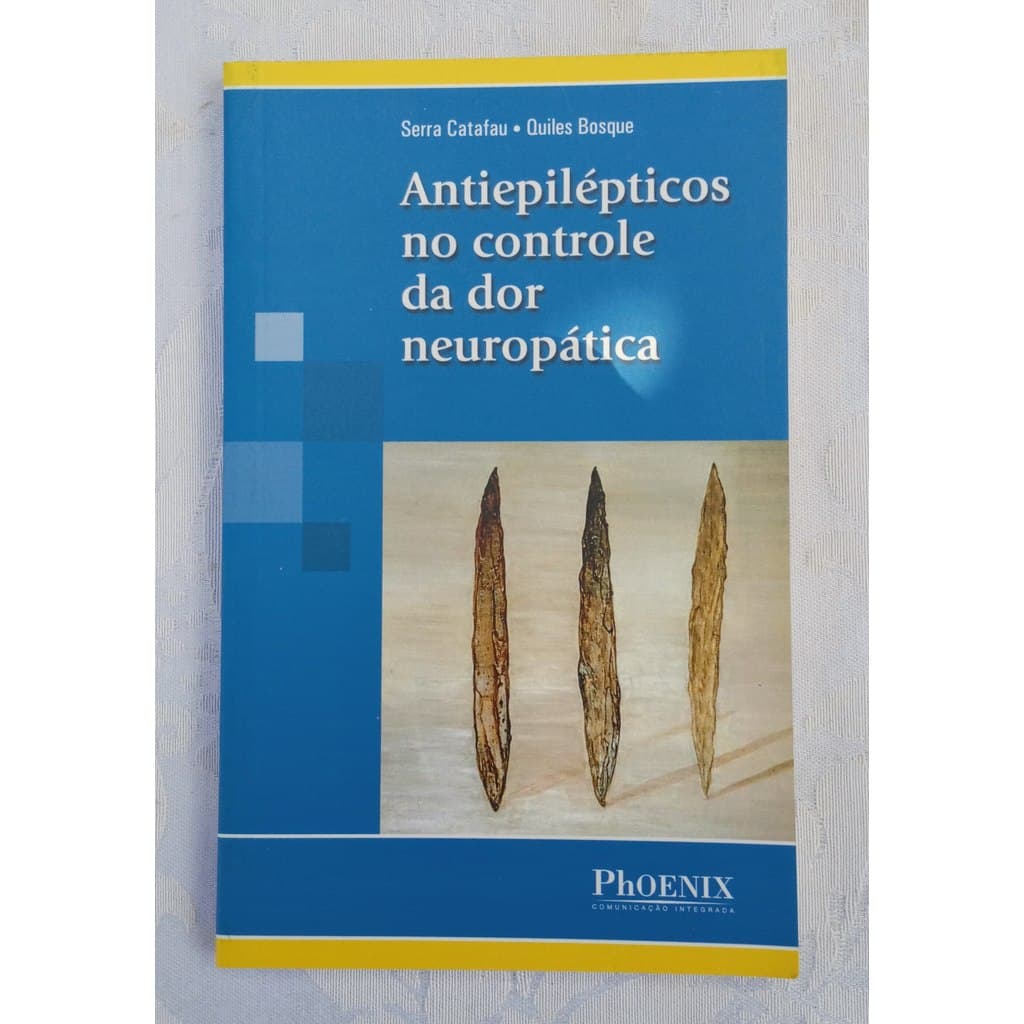 Antiepilépticos no Controle da Dor Neuropática de Serra Catafau 7191112