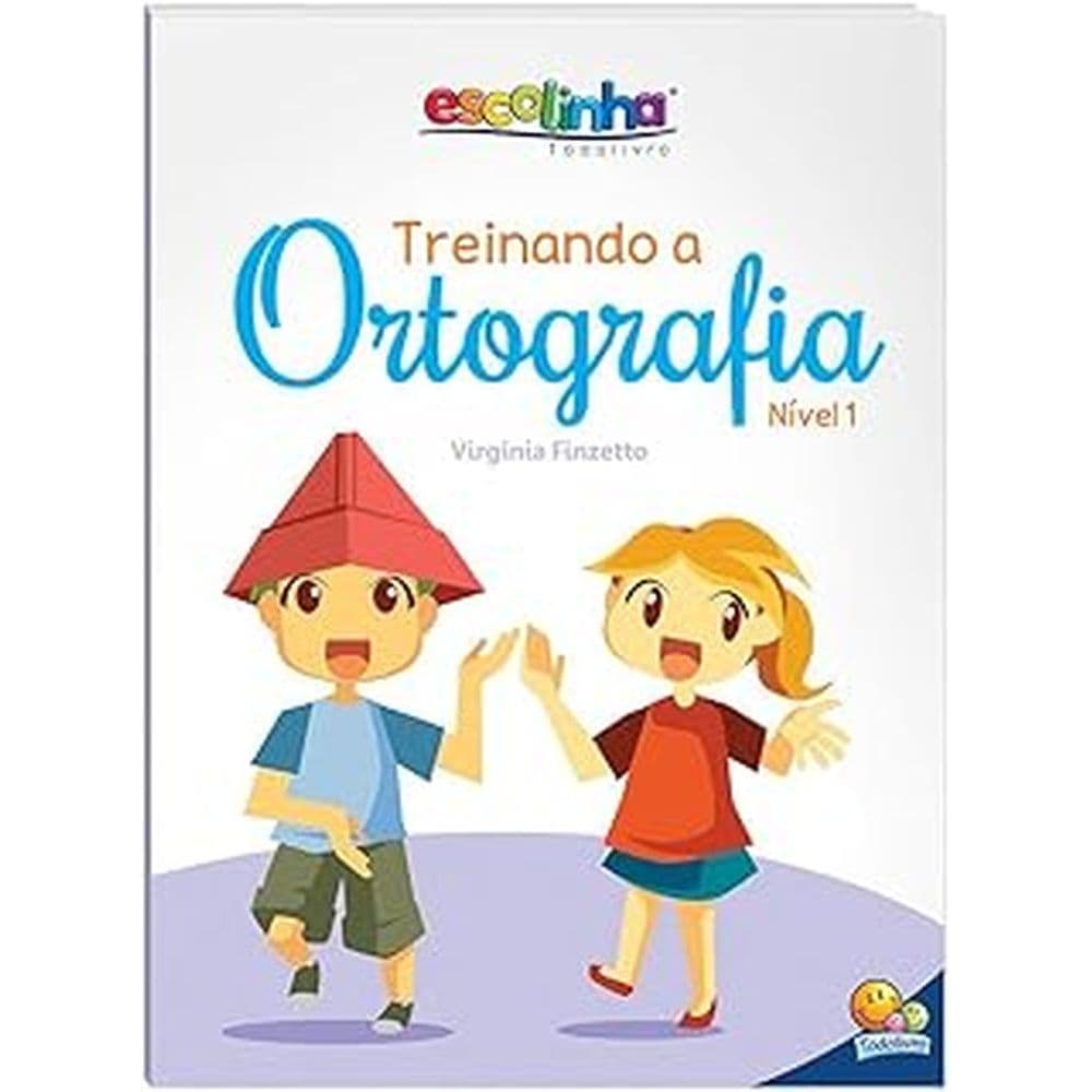 Treinando a ortografia - Nível 1 autor Virgínia Finzetto