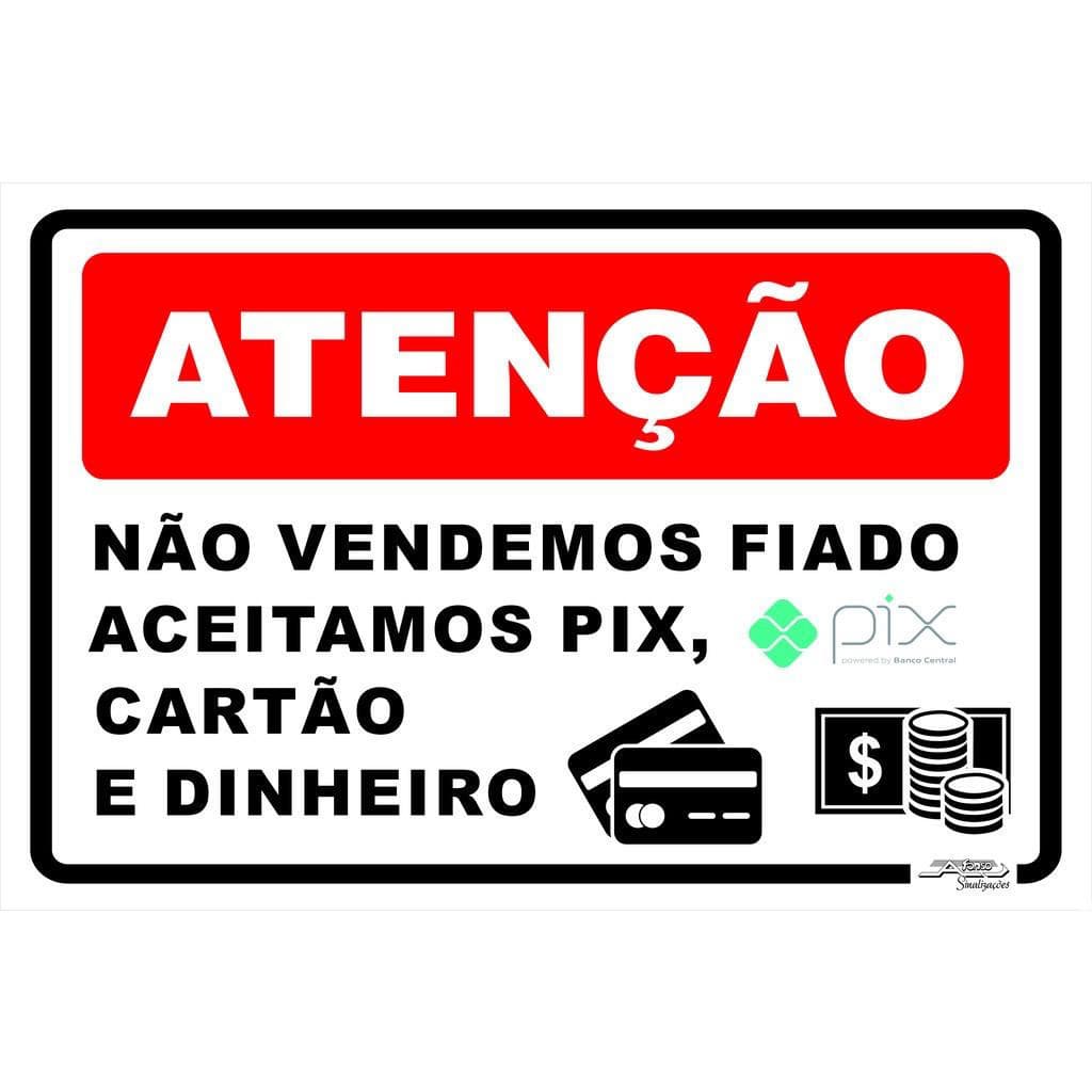 Placa Aviso Não Vendemos Fiado Pix Cartão Dinheiro 20x30