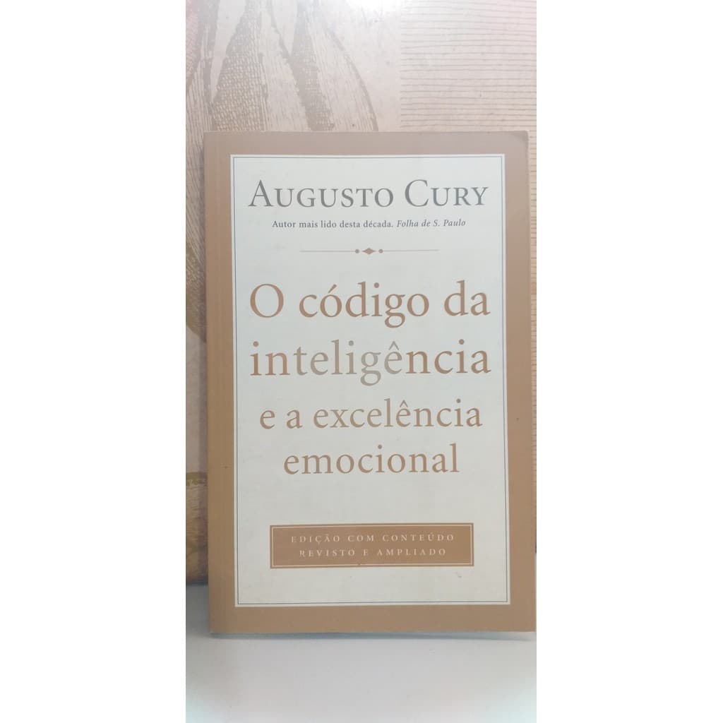 O Codigo Da Inteligencia E A Excelencia Emocional de Augusto Cury