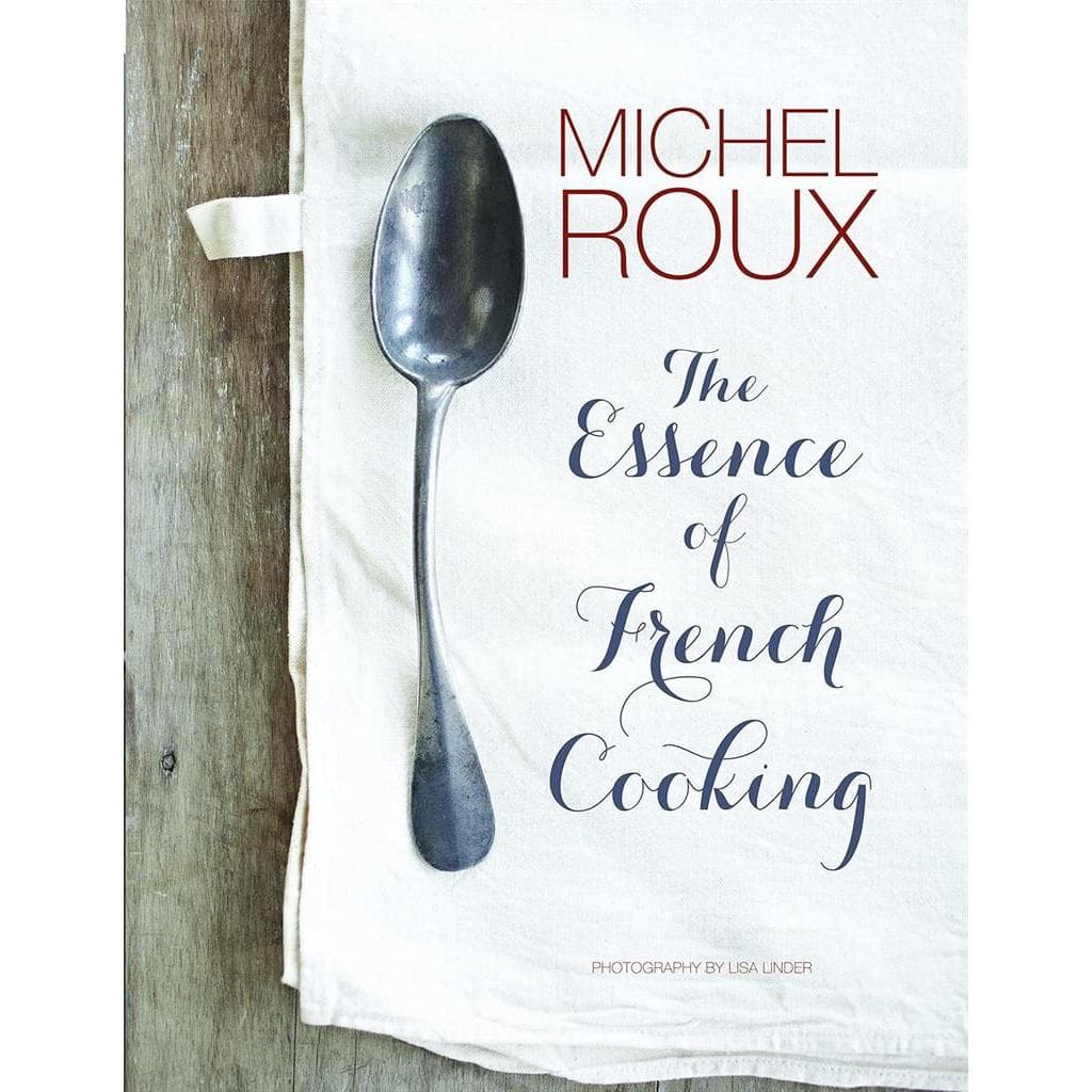 The essence of french cooking autor michel roux