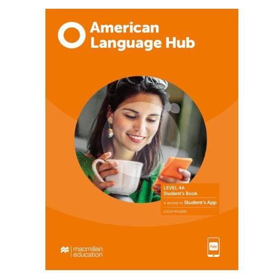 AMERICAN LANGUAGE HUB - STUDENTS BOOK & APP - 4A