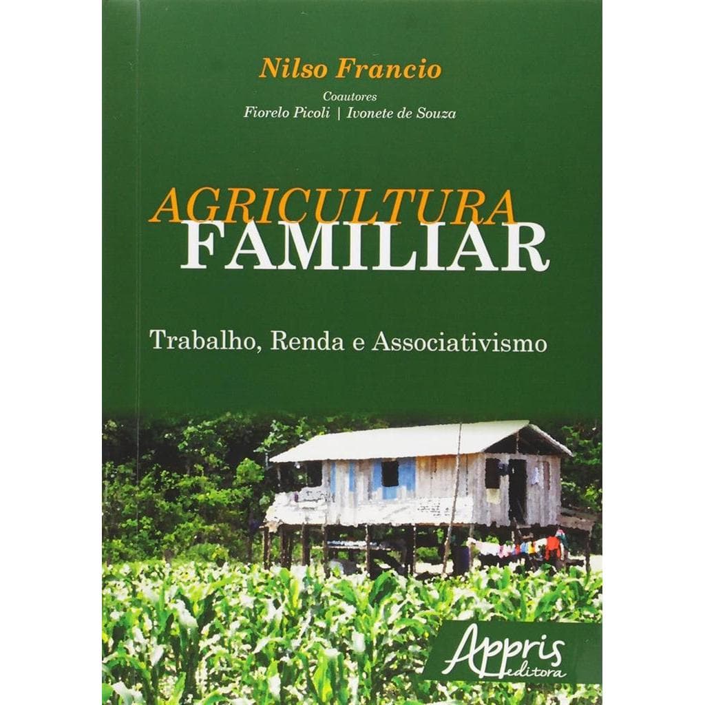 Agricultura familiar autor Nilso Francio