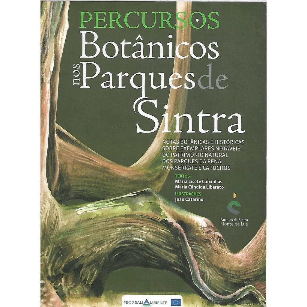 Percursos Botânicos nos Parques de Sintra de Maria Lisete Caixinhas e Maria Cândida Liberato. 7265451