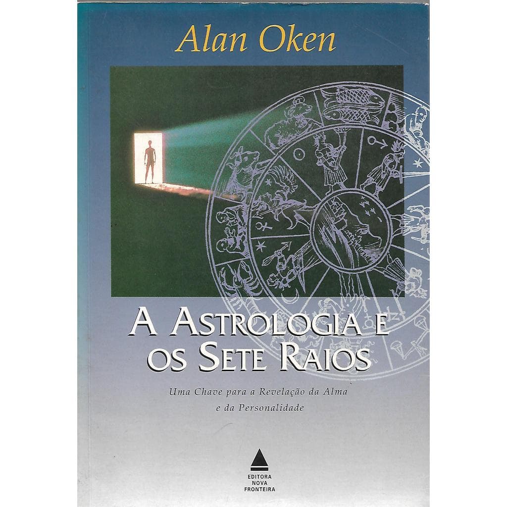A Astrologia e os Sete Raios de Alan Oken 7704663