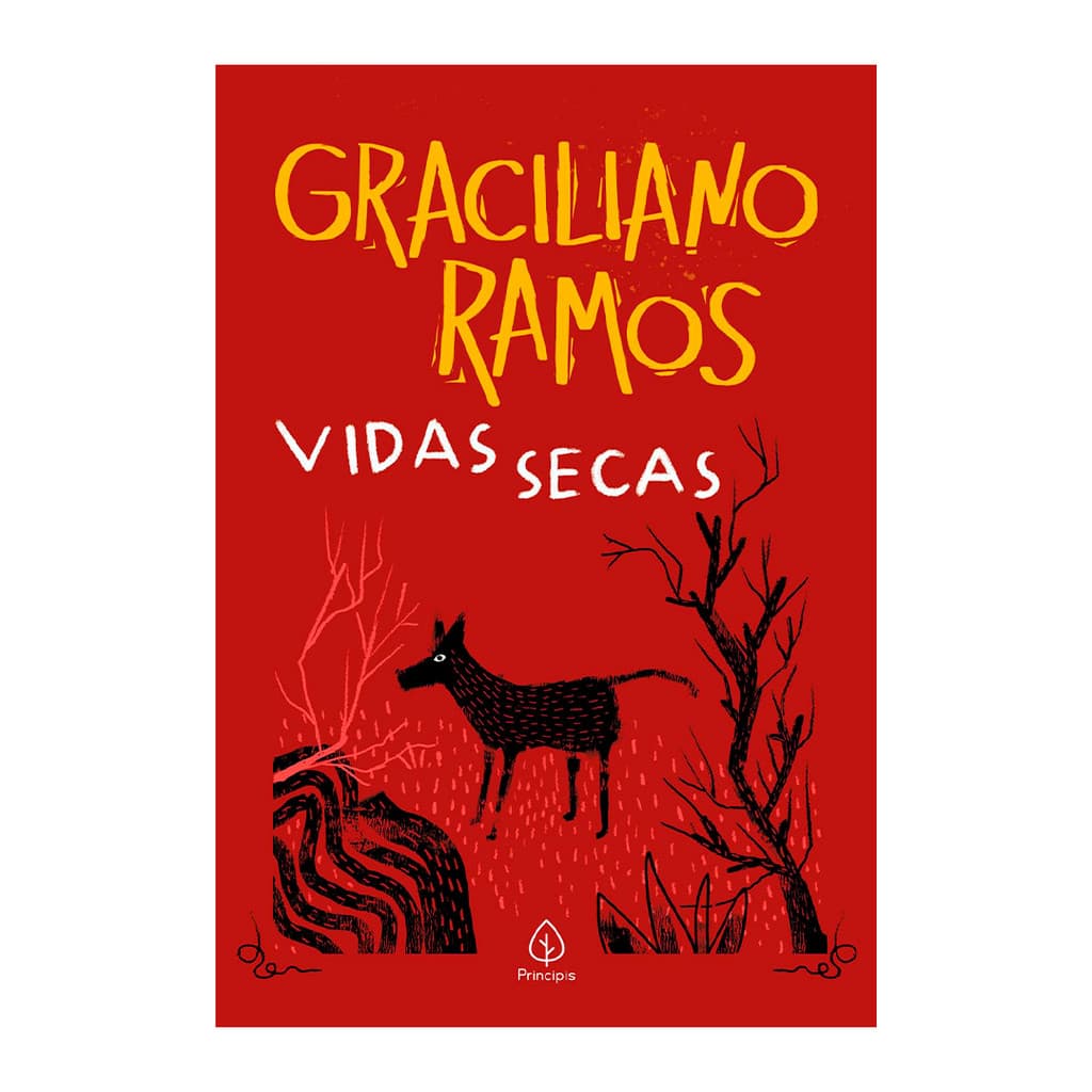 Vidas secas - Graciliano Ramos - Principis