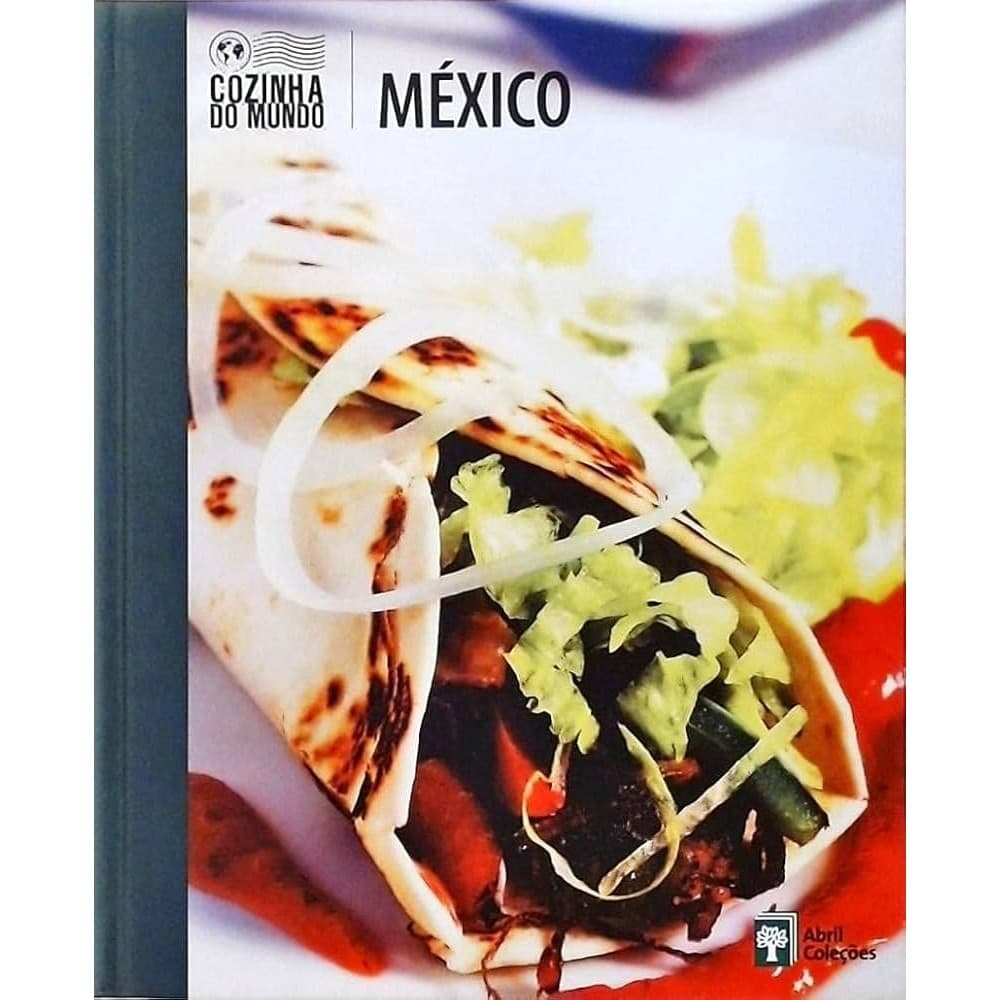 Vol 4 Cozinha do Mundo México autor Vários autores
