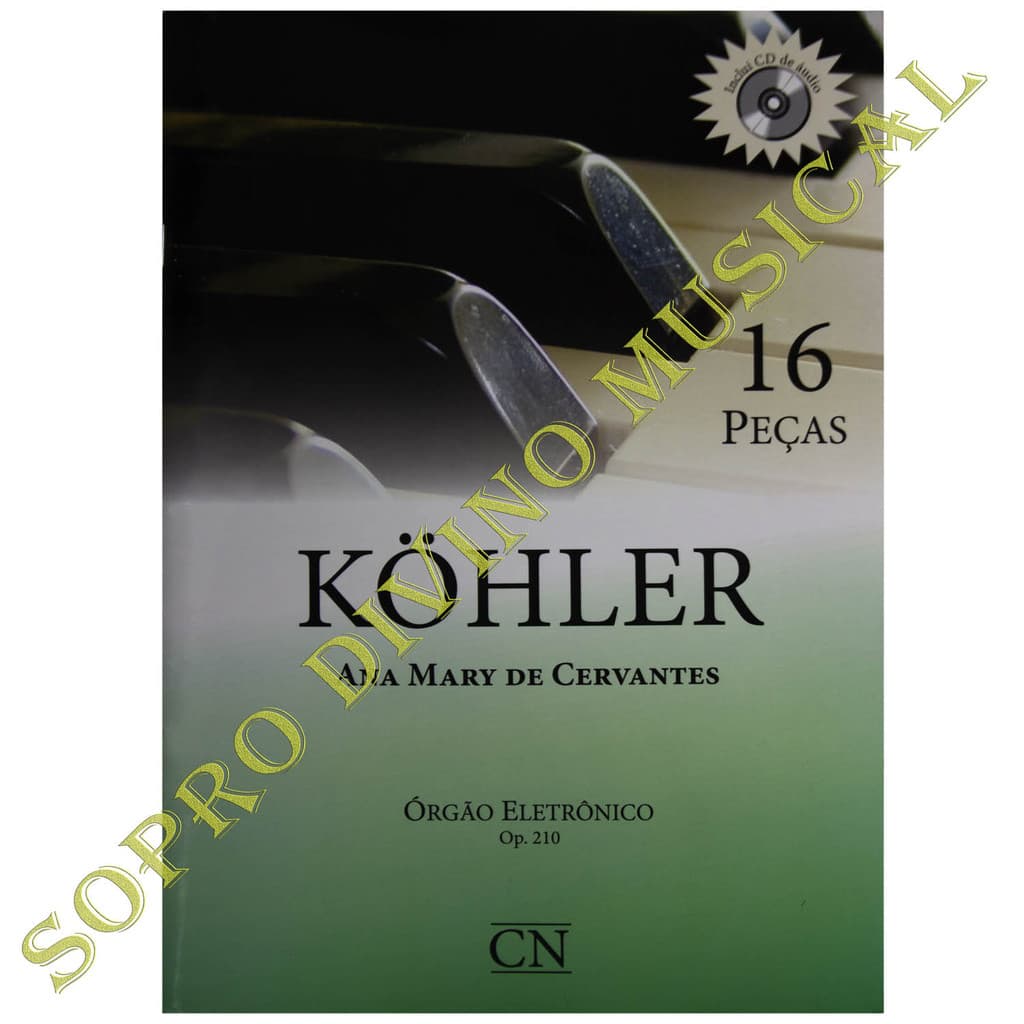 Método Kohler 16 Lições Op.120 com CD Órgão Eletrônico Ana Mary de Cervantes CN012