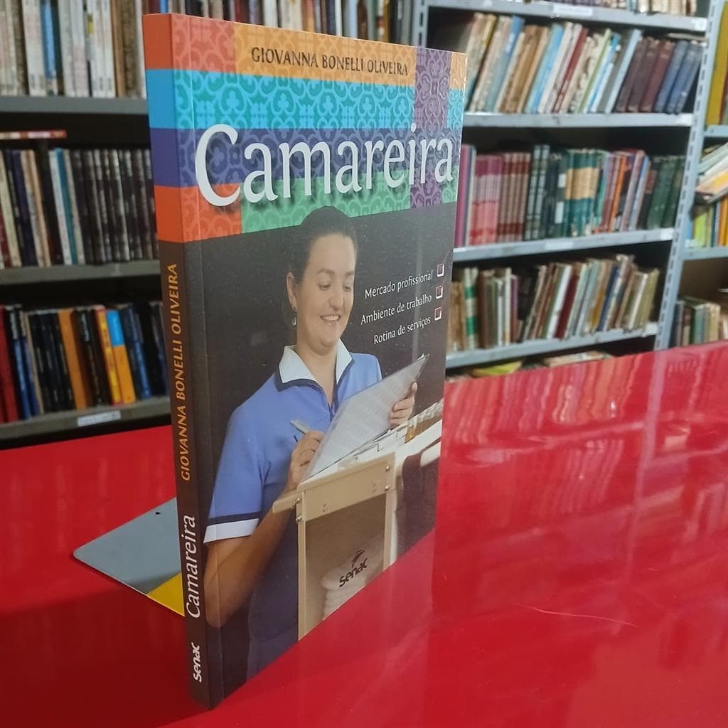 Camareira - Mercado Profissional, Ambiente de Trabalho, Rotina de Serviços autor Giovanna Bonelli Oliveira