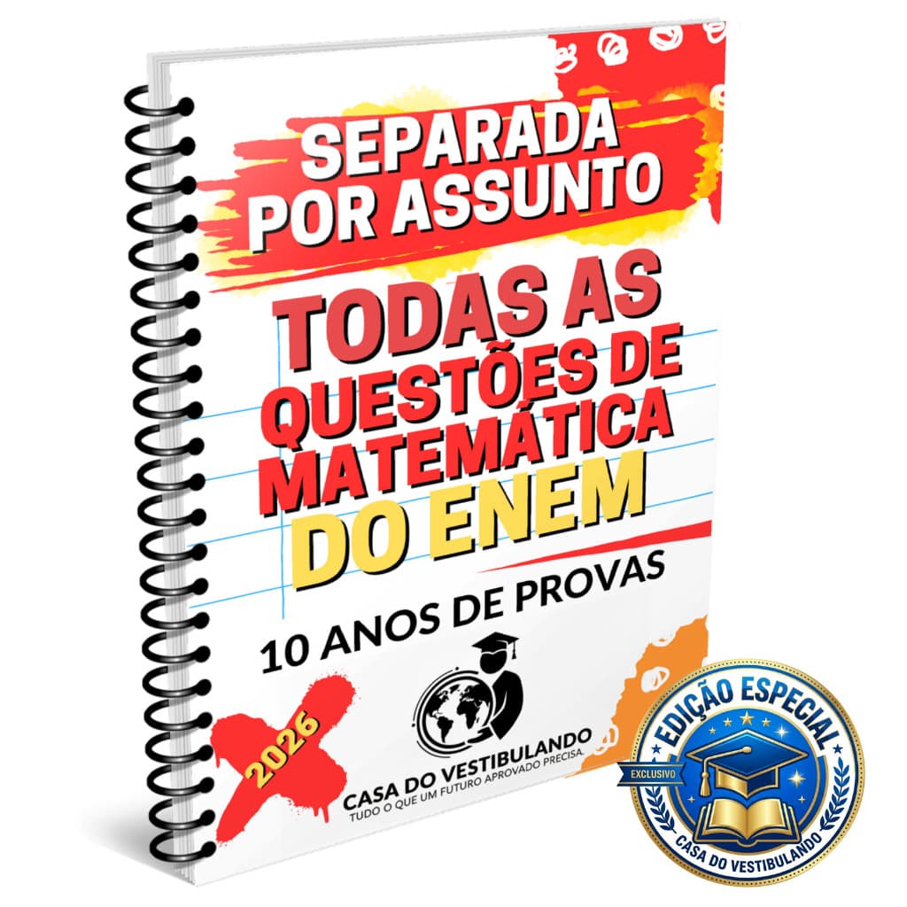 APOSTILA - 10 ANOS DE MATEMÁTICA DO ENEM SEPARADA POR ASSUNTO ATUALIZADA PARA 2026 - EDIÇÃO ESPECIAL