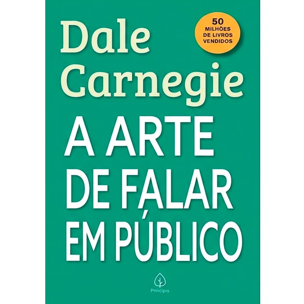 A Arte de Falar em Público | Dale Carnegie