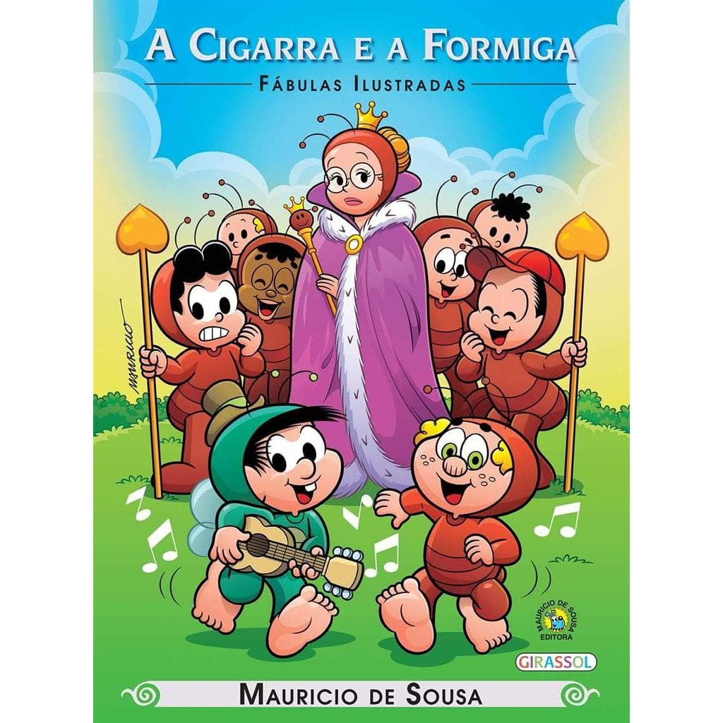 Turma da Mônica - Fábulas Ilustradas - A Cigarra e a Formiga autor Sousa, Mauricio de