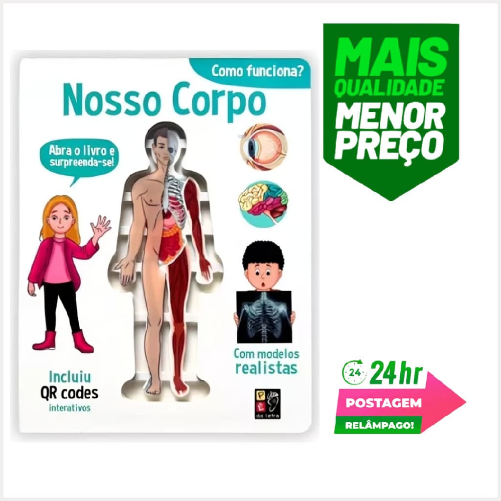 Livro Infantil Educativo Ensino Corpo Humano 3D Nosso Corpo com QR Code e Modelo Realista