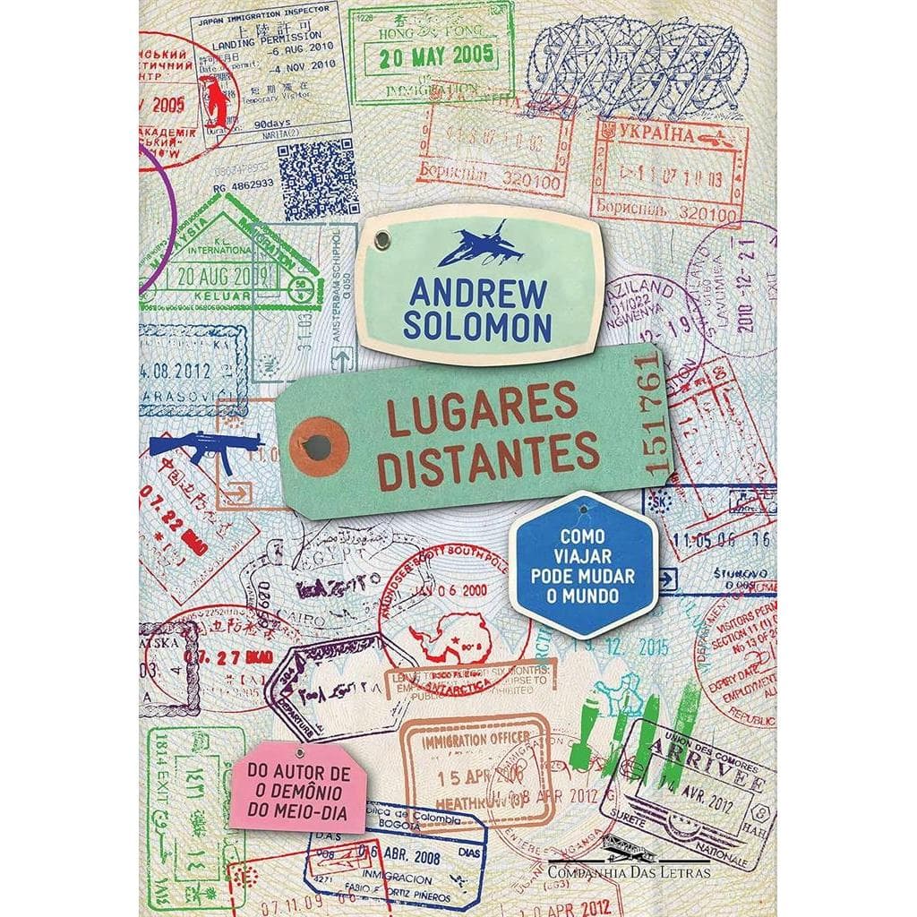 Lugares Distantes Como Viajar Pode Mudar o Mundo autor Andrew Solomon