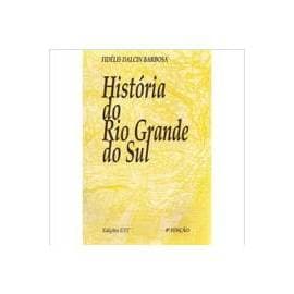 História do Rio Grande do Sul 4ª Edição autor Fidélis Dalcin Barbosa