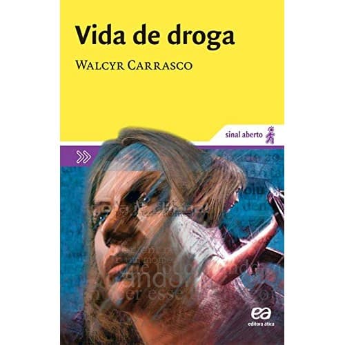 vida de droga- sinal aberto autor Walcyr Carrasco