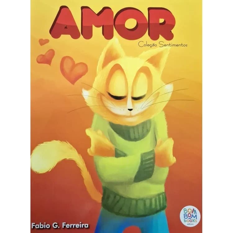 Amor - Coleçao Sentimentos autor Fabio G. Ferreira