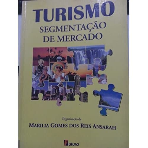Turismo Segmentação De Mercado de Marilia Gomes Dos Reis Ansarah 7860739