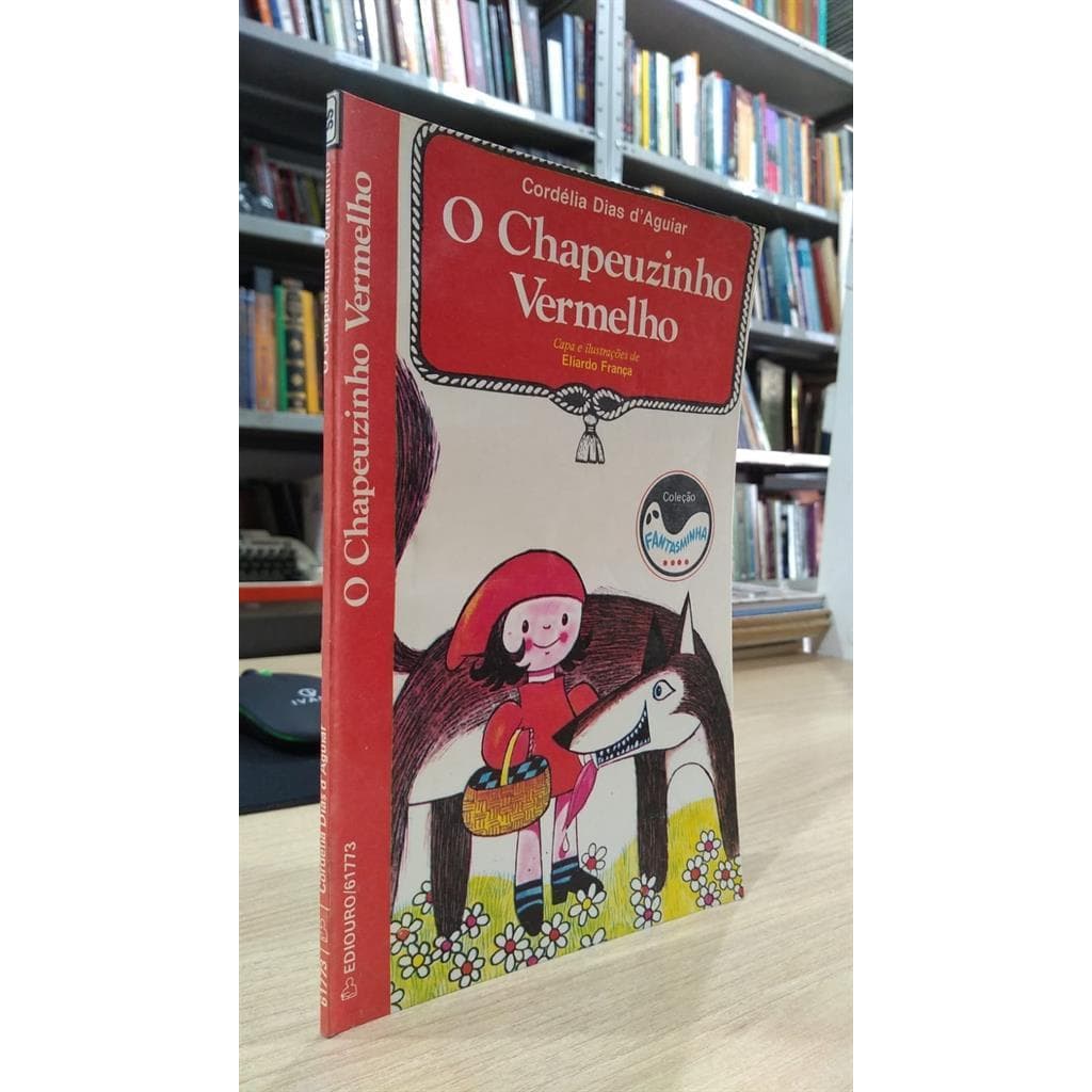 O Chapeuzinho Vermelho autor Cordelia Dias D Aguiar