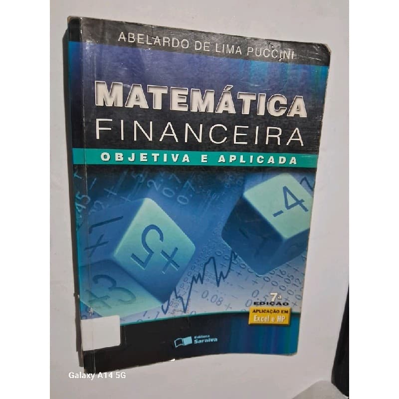 LIVRO MATEMÁTICA FINANCEIRA: OBJETIVA E APLICADA - ABELARDO DE LIMA PUCCINI