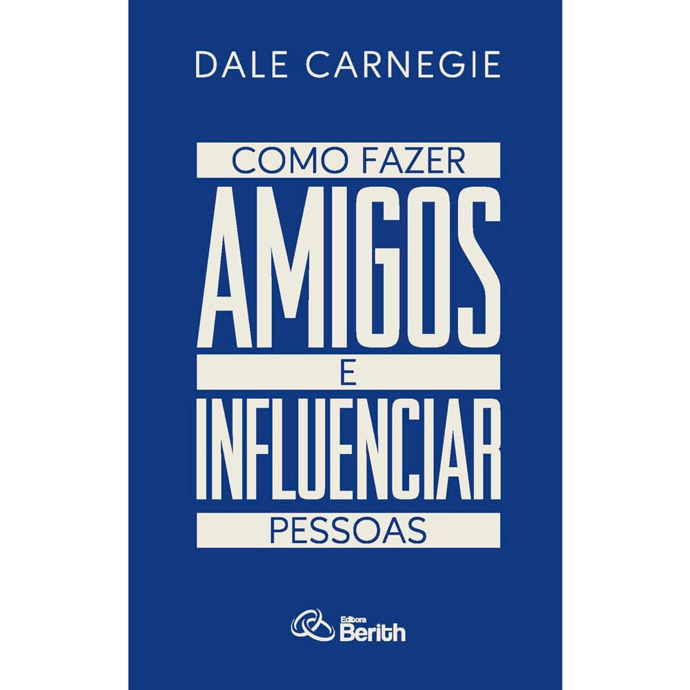 Livro Como Fazer Amigos e Influenciar Pessoas | Dale Carnegie