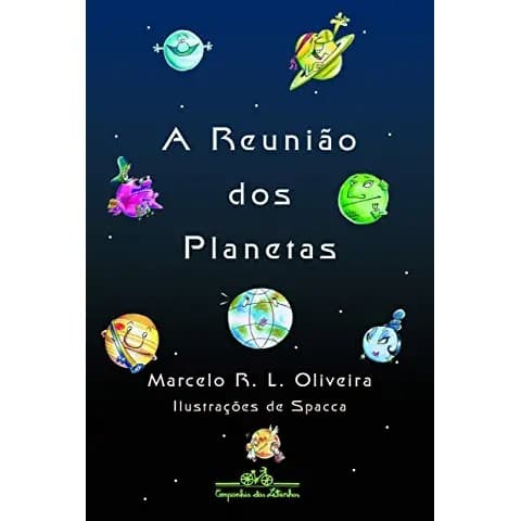 A Reunião dos Planetas autor Marcelo R. L. Oliveira