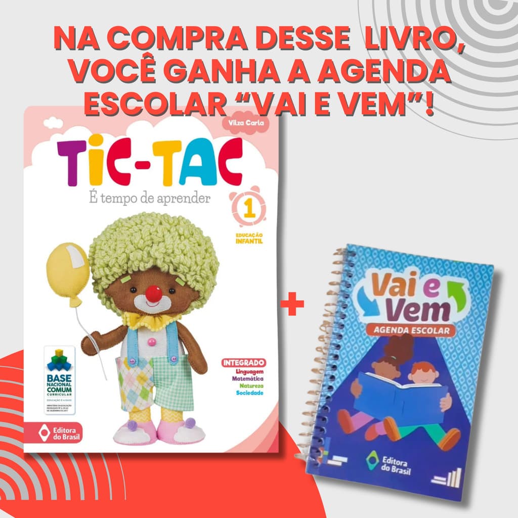 TIC-TAC - É TEMPO DE APRENDER - EDUCAÇÃO INFANTIL 1