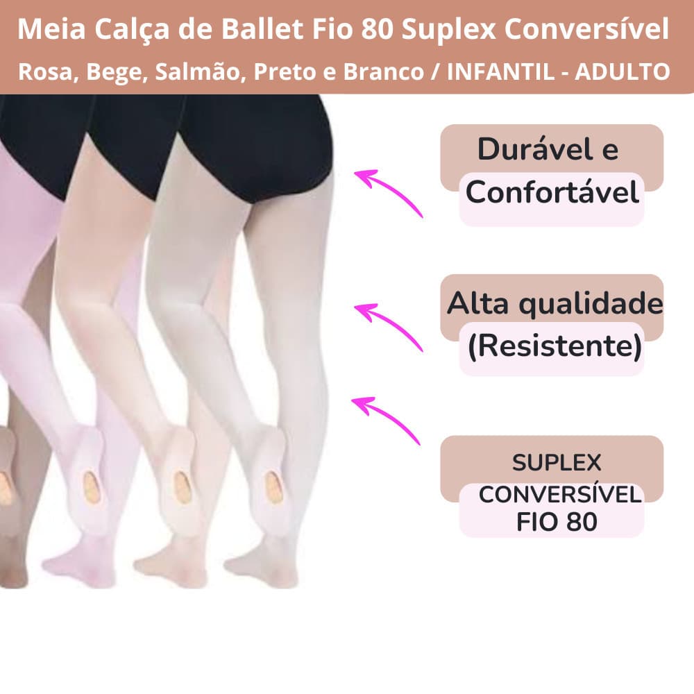 Meia Calça Ballet Fio 80 Conversível Suplex Adulto e Infantil, Meia Calça de Ballet Profissional, Alta Qualidade!