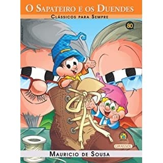 Clássicos para Sempre - O sapateiro e os duendes autor Sousa, Mauricio de